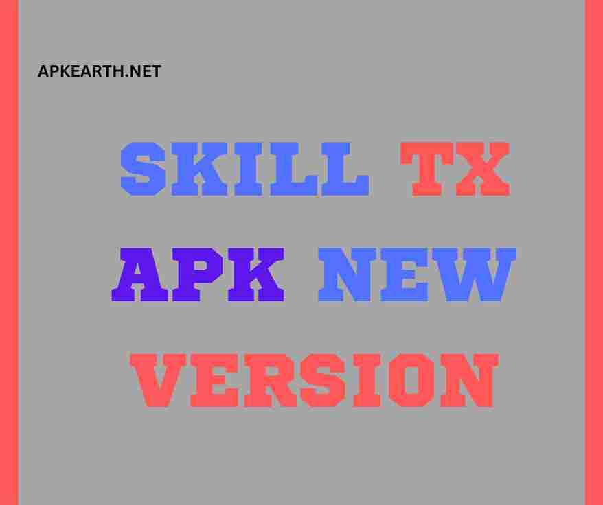 Skill TX Apk Download is an Android App