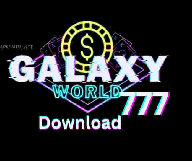 Galaxy World 777 download apk casino online